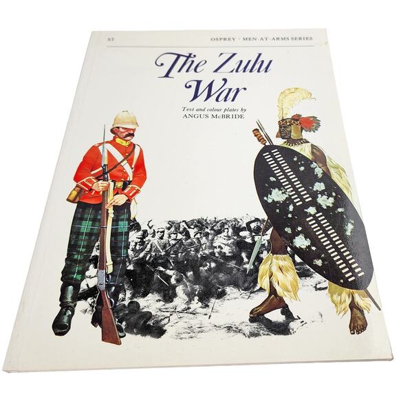 The Zulu War Osprey Men At Arms Series 19th Century 57 Angus McBride - Picture 2 of 5
